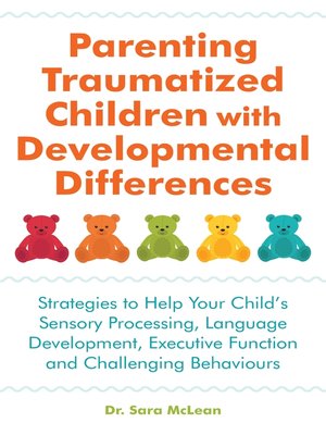 cover image of Parenting Traumatized Children with Developmental Differences